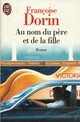  Achetez le livre d'occasion Au nom du père et de la fille de Françoise Dorin sur Livrenpoche.com 