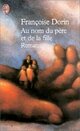  Achetez le livre d'occasion Au nom du père et de la fille de Françoise Dorin sur Livrenpoche.com 