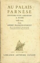  Achetez le livre d'occasion Au palais farnèse : Souvenirs d'une ambassade à Rome 1938-1940 sur Livrenpoche.com 