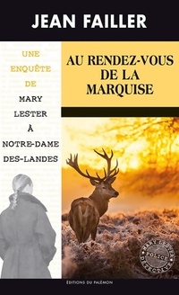  Achetez le livre d'occasion Au rendez-vous de la marquise de Jean Failler sur Livrenpoche.com 