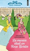  Achetez le livre d'occasion Au service secret de Marie-Antoinette Tome III : La mariée était en rose bertin sur Livrenpoche.com 