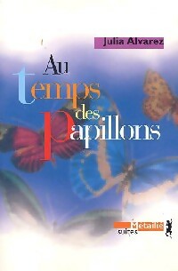  Achetez le livre d'occasion Au temps des papillons de Julia Alvarez sur Livrenpoche.com 