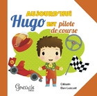  Achetez le livre d'occasion Aujourd'hui Hugo est pilote de course sur Livrenpoche.com 