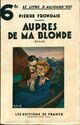 Achetez le livre d'occasion Auprès de ma blonde de Pierre Frondaie sur Livrenpoche.com 
