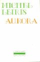  Achetez le livre d'occasion Aurora de Michel Leiris sur Livrenpoche.com 
