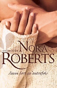  Achetez le livre d'occasion Aussi fort qu'autrefois de Nora Roberts sur Livrenpoche.com 