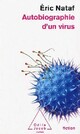  Achetez le livre d'occasion Autobiographie d'un virus de Eric Nataf sur Livrenpoche.com 