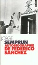  Achetez le livre d'occasion Autobiographie de Federico Sanchez de Jorge Semprun sur Livrenpoche.com 