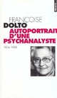  Achetez le livre d'occasion Autoportrait d'une psychanalyste de Françoise Dolto sur Livrenpoche.com 