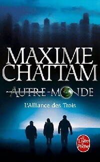  Achetez le livre d'occasion Autre-Monde Tome I : L'alliance des Trois de Maxime Chattam sur Livrenpoche.com 