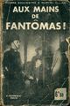  Achetez le livre d'occasion Aux mains de Fantômas ! de Marcel Allain sur Livrenpoche.com 