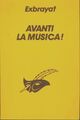  Achetez le livre d'occasion Avanti la musica ! de Charles Exbrayat sur Livrenpoche.com 