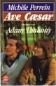  Achetez le livre d'occasion Ave Caesar. Rencontre avec Adam Talamy de Michèle Perrein sur Livrenpoche.com 