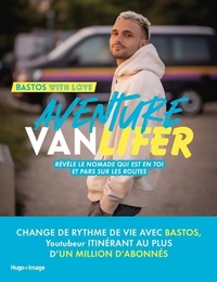  Achetez le livre d'occasion Aventure Vanlifer - Révèle le nomade qui est en toi et pars sur les routes de Bastos sur Livrenpoche.com 