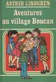  Achetez le livre d'occasion Aventures au village Boucan de Astrid Lindgren sur Livrenpoche.com 
