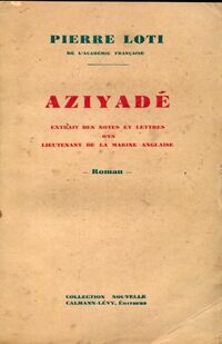  Achetez le livre d'occasion Aziyadé de Pierre Loti sur Livrenpoche.com 