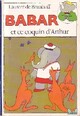  Achetez le livre d'occasion Babar et ce coquin d'Arthur de Laurent De Brunhoff sur Livrenpoche.com 