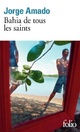  Achetez le livre d'occasion Bahia de tous les saints de Jorge Amado sur Livrenpoche.com 