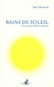  Achetez le livre d'occasion Bains de soleil de Paul Morand sur Livrenpoche.com 