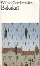  Achetez le livre d'occasion Bakakaï de Witold Gombrowicz sur Livrenpoche.com 