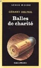  Achetez le livre d'occasion Balles de charité de Gérard Delteil sur Livrenpoche.com 