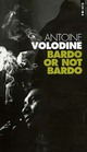  Achetez le livre d'occasion Bardo or not Bardo de Antoine Volodine sur Livrenpoche.com 