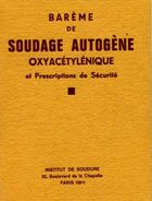  Achetez le livre d'occasion Barème de soudage autogène oxyacétylénique sur Livrenpoche.com 