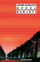  Achetez le livre d'occasion Barjot ! de Jean-Hugues Oppel sur Livrenpoche.com 