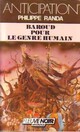  Achetez le livre d'occasion Baroud pour le genre humain de Philippe Randa sur Livrenpoche.com 
