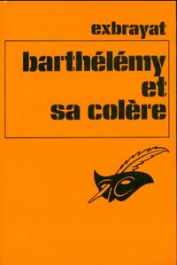  Achetez le livre d'occasion Barthélémy et sa colère de Charles Exbrayat sur Livrenpoche.com 