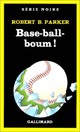  Achetez le livre d'occasion Base-ball-boum ! de Robert B. Parker sur Livrenpoche.com 