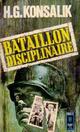  Achetez le livre d'occasion Bataillon disciplinaire de Heinz G. Konsalik sur Livrenpoche.com 