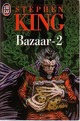  Achetez le livre d'occasion Bazaar Tome II de Stephen King sur Livrenpoche.com 