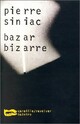  Achetez le livre d'occasion Bazar bizarre de Pierre Siniac sur Livrenpoche.com 