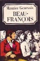  Achetez le livre d'occasion Beau François de Maurice Genevoix sur Livrenpoche.com 