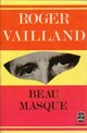  Achetez le livre d'occasion Beau masque de Roger Vailland sur Livrenpoche.com 