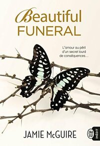  Achetez le livre d'occasion Beautiful funeral de Jamie McGuire sur Livrenpoche.com 