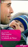  Achetez le livre d'occasion Bébé-surprise / Le miracle de l'hiver sur Livrenpoche.com 