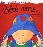  Achetez le livre d'occasion Bébé aime... sur Livrenpoche.com 