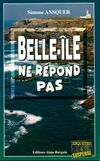  Achetez le livre d'occasion Belle-Ile ne répond pas sur Livrenpoche.com 