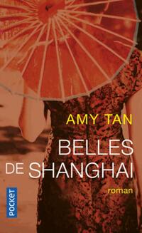 Achetez le livre d'occasion Belles de Shanghaï de Amy Tan sur Livrenpoche.com 