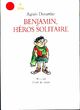  Achetez le livre d'occasion Benjamin, héros solitaire de Agnès Desarthe sur Livrenpoche.com 