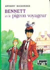  Achetez le livre d'occasion Bennett et le pigeon voyageur de Anthony Malcolm Buckeridge sur Livrenpoche.com 