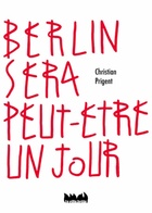  Achetez le livre d'occasion Berlin sera peut-être un jour sur Livrenpoche.com 
