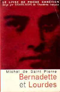  Achetez le livre d'occasion Bernadette et Lourdes de Michel De Saint Pierre sur Livrenpoche.com 