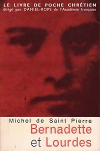  Achetez le livre d'occasion Bernadette et Lourdes de Michel De Saint Pierre sur Livrenpoche.com 