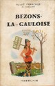  Achetez le livre d'occasion Bezons-la-gauloise de Marcel-E. Grancher sur Livrenpoche.com 