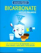  Achetez le livre d'occasion Bicarbonate. Un concentré d'astuces pour votre maison votre santé votre beauté sur Livrenpoche.com 