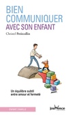  Achetez le livre d'occasion Bien communiquer avec son enfant sur Livrenpoche.com 