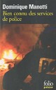  Achetez le livre d'occasion Bien connu des services de police de Dominique Manotti sur Livrenpoche.com 